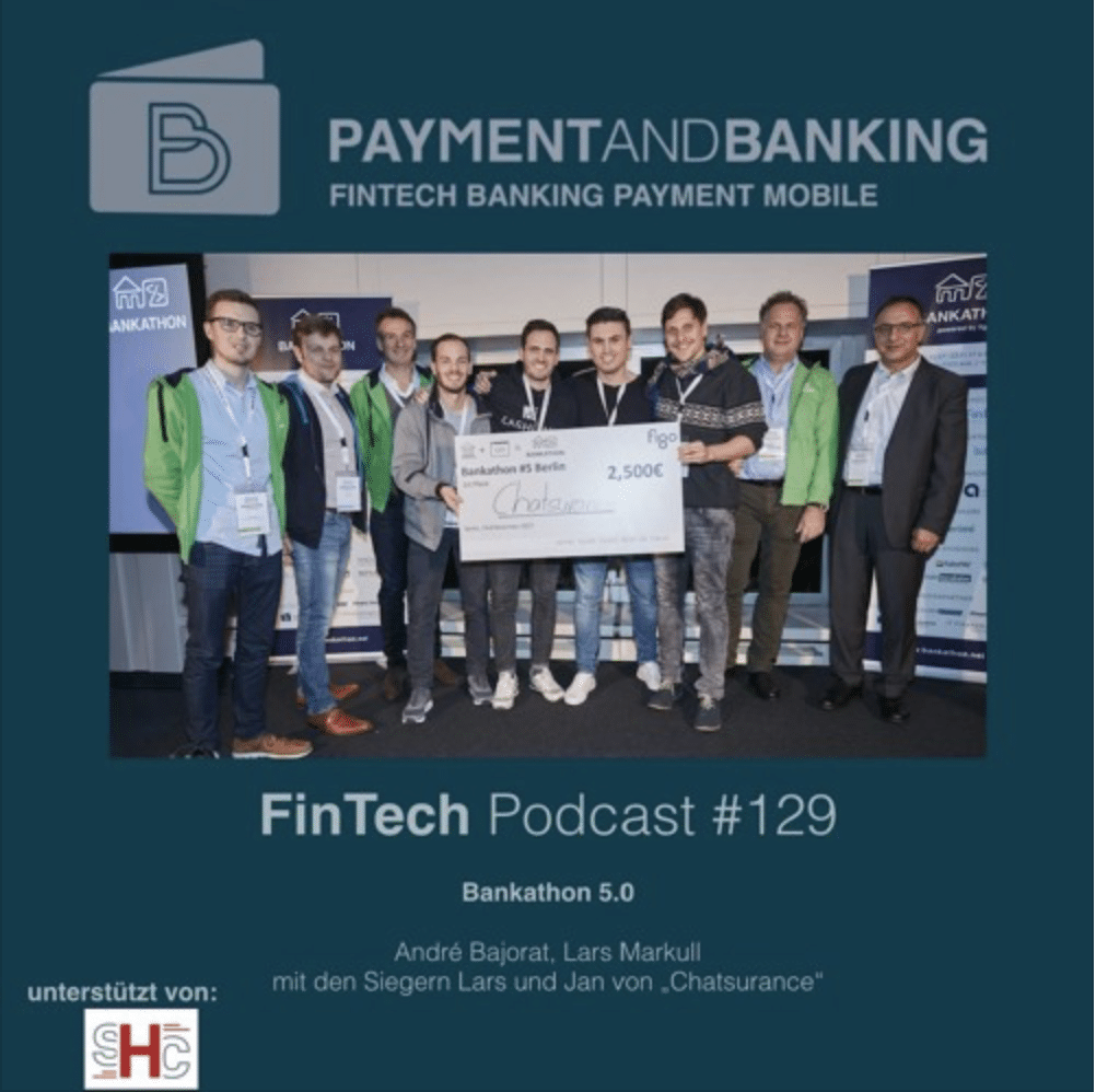 FinTech Podcast #129 - Bankathon 5.0 und Chatisurance