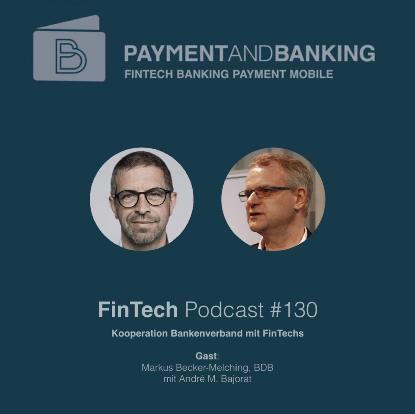 Fintech Podcast #130 - Kooperation Bankenverband und FinTechs