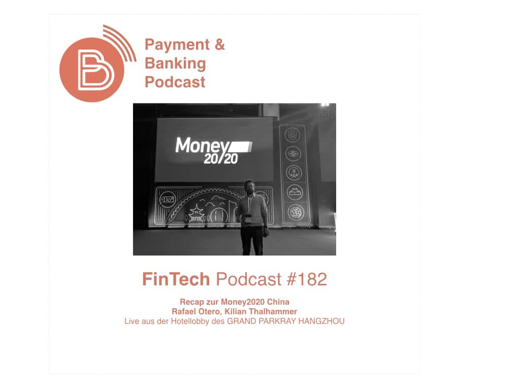 FinTech Podcast #182 - Recap zur Money2020 China