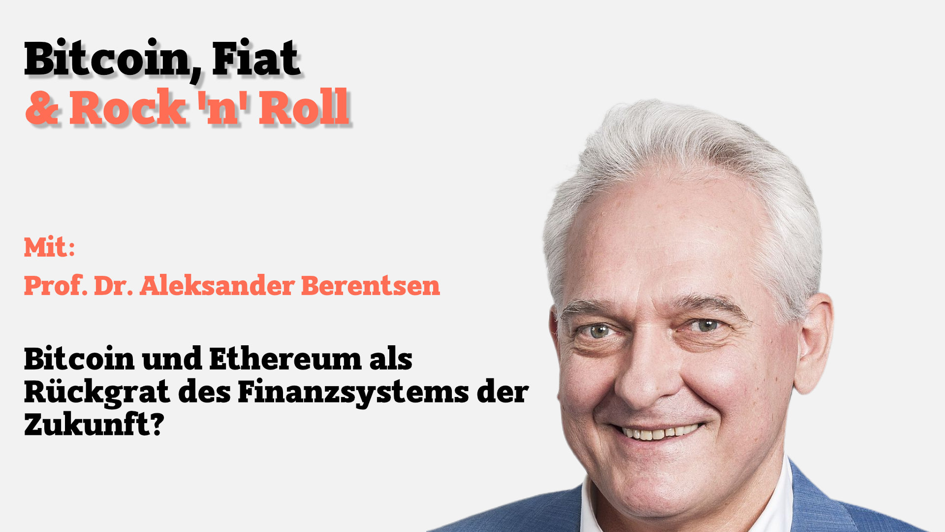 Bitcoin und Ethereum als Rückgrat des Finanzsystems der Zukunft? Ein Interview mit Prof. Aleksander Berentsen.