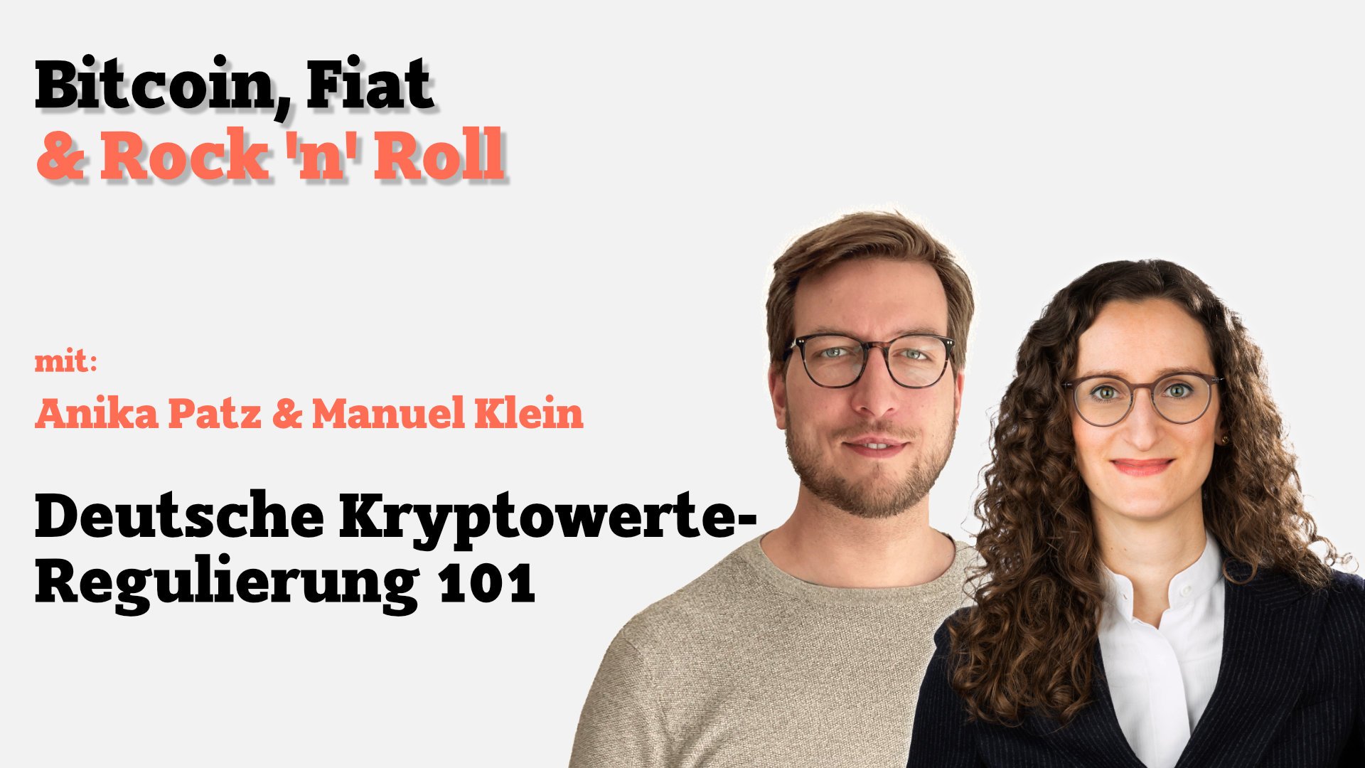 Deutsche Krypto-Regulierung 101 mit Anika Patz und Manuel Klein