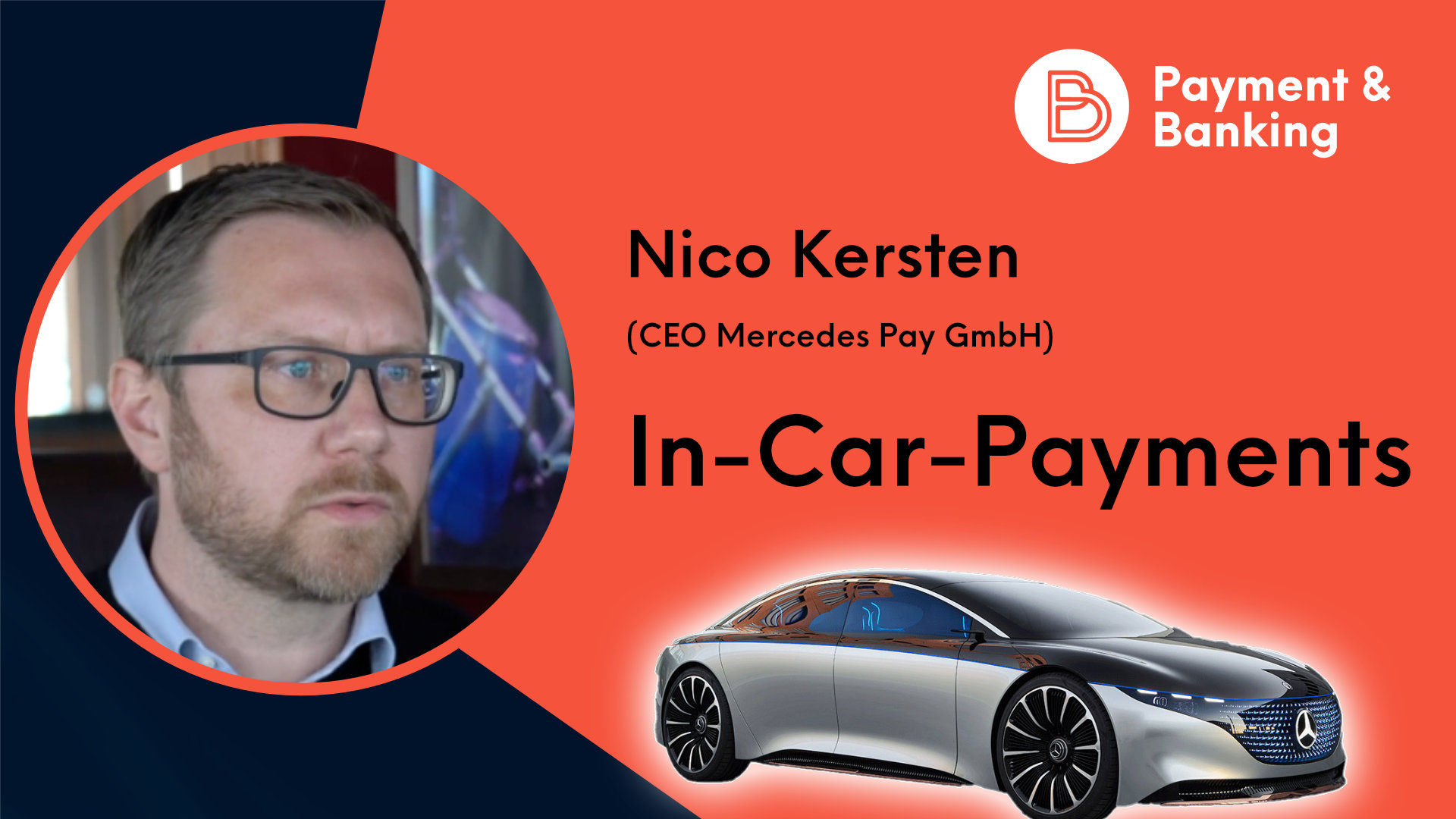 Nico Kersten, CEO bei Mercedes Pay, spricht im Interview über In Car Payments und warum sich Mercedes Pay mit ihnen beschäftigt