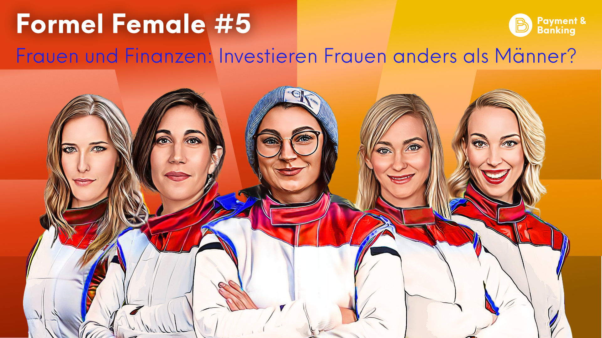 Formel Female #5 - Frauen und Finanzen: Investieren Frauen anders als Männer?
