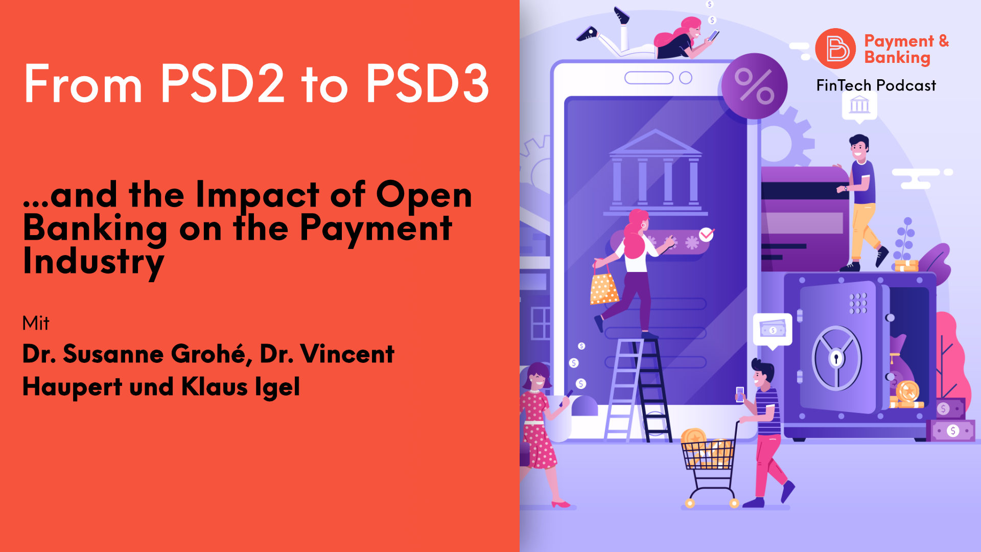 From PSD2 to PSD3 and the Impact of Open Banking on Payment Industry