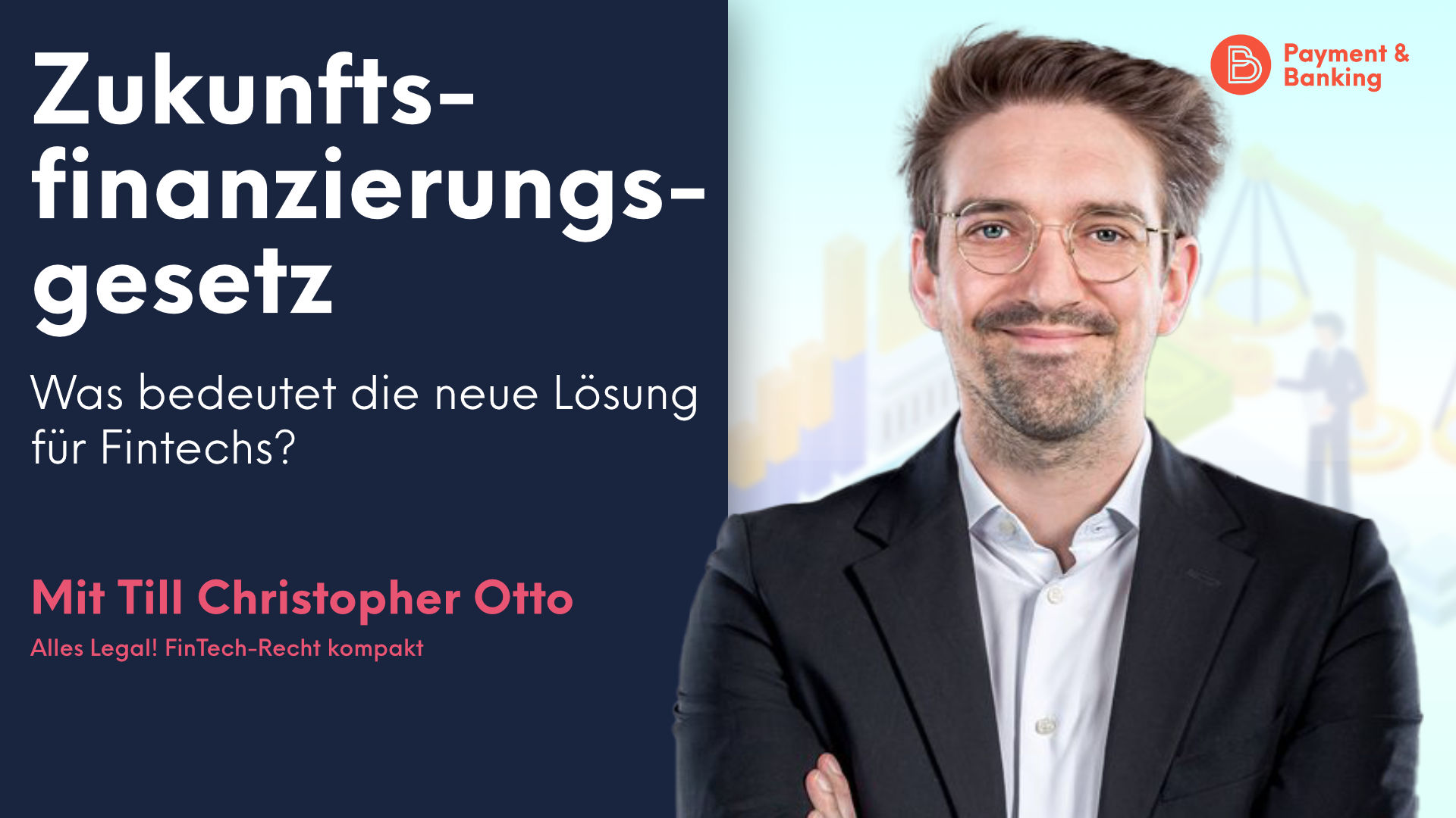 Till Christopher Otto von Paytechlaw erklärt, was das Zukunftsfinanzierungsgesetz für Fintechs in Deutschland bedeutet, wie es bisher lief und was die Lösung für Auswirkungen auf Emittenten hat.